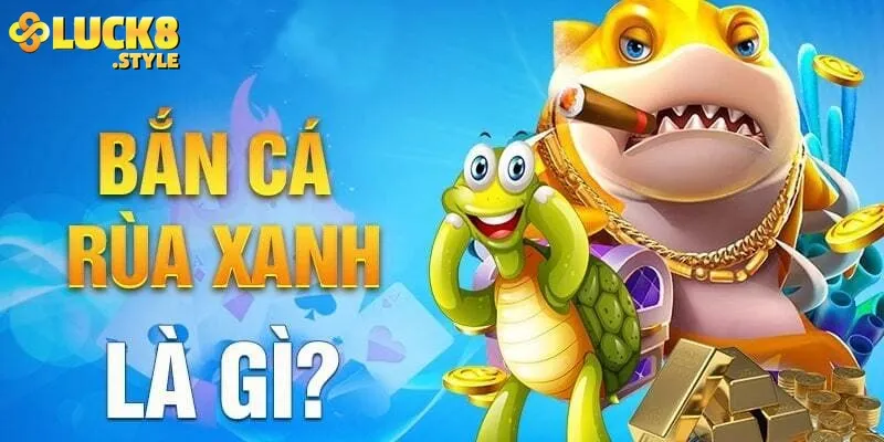 Cách chơi bắn cá rùa xanh với chiến lược thắng lớn