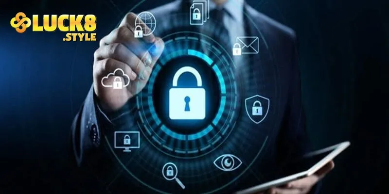 Tầm quan trọng của chính sách bảo mật tại Luck8