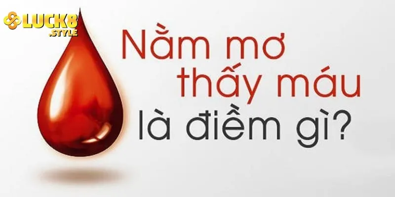 Phân tích ngủ mơ thấy máu kinh nguyệt là dự báo điều gì